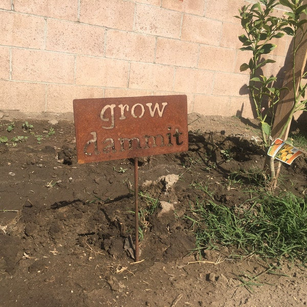 Grow Dammit Metal Garden Sign